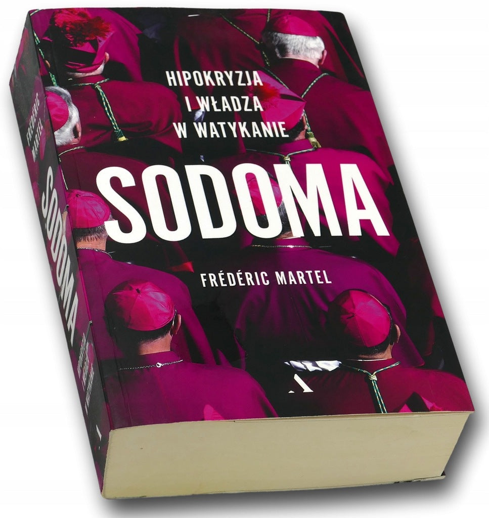 Sodoma. Hipokryzja i władza w Watykanie. Frédéric Martel