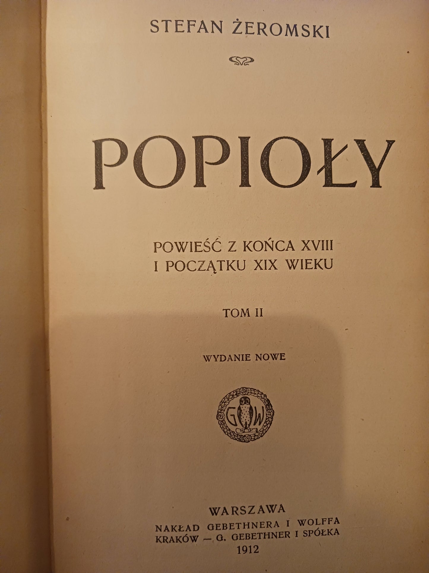 Popioły tom I i II Wydanie nowe z roku 1912 Stefan Żeromski