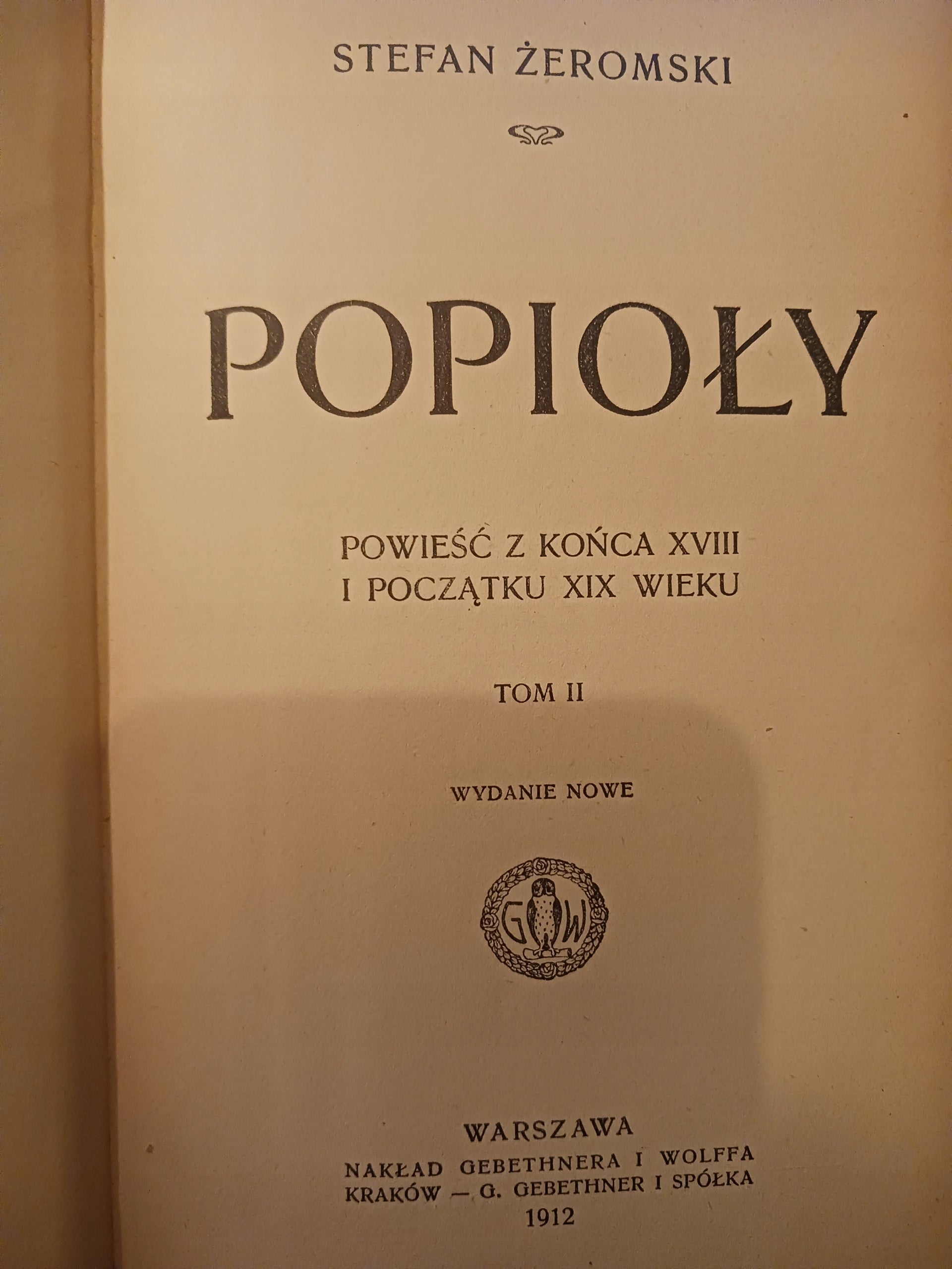 Popioły tom I i II Wydanie nowe z roku 1912 Stefan Żeromski