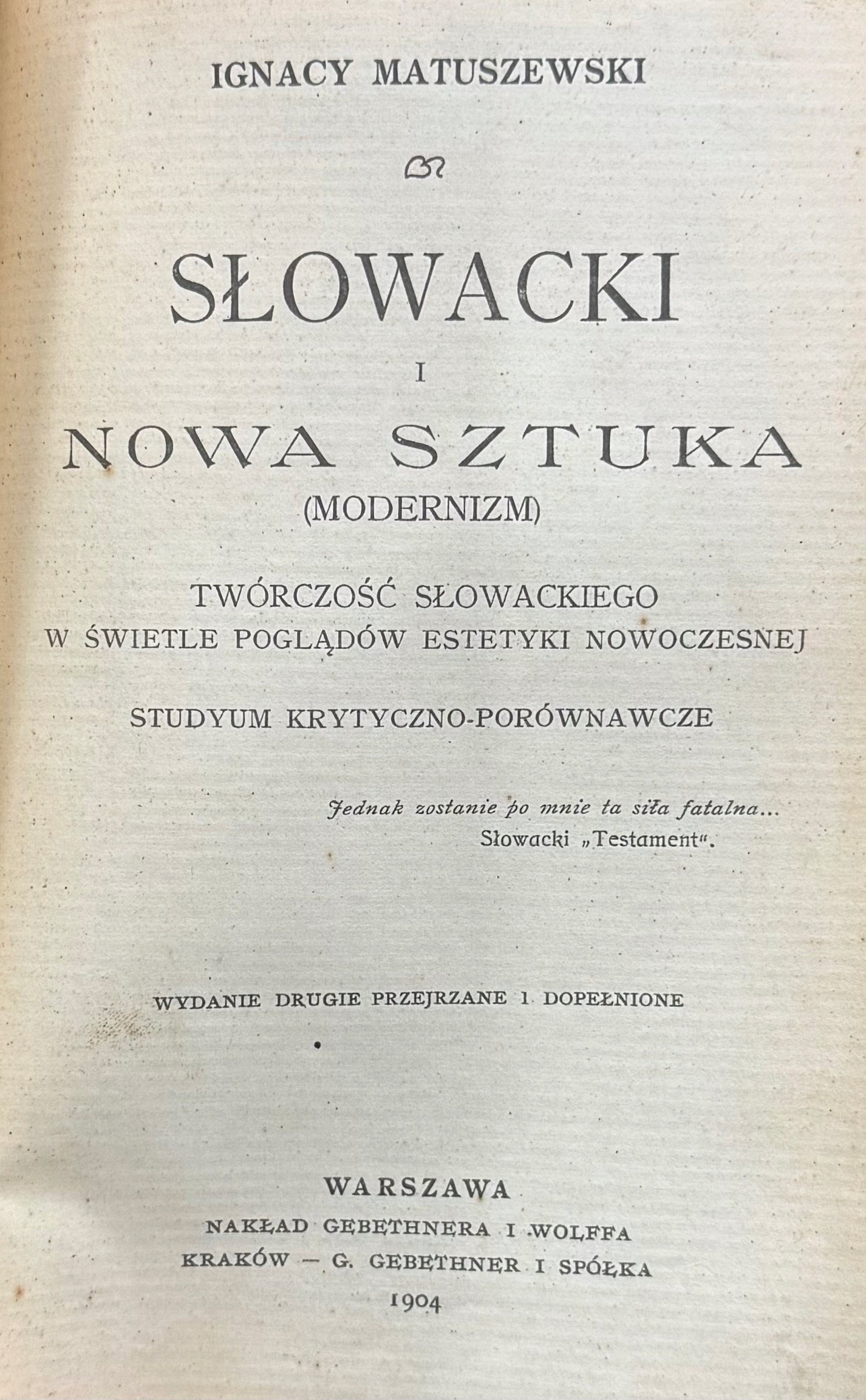 Słowacki i nowa sztuka (Modernizm) Ignacy Matuszewski [Warszawa 1904]