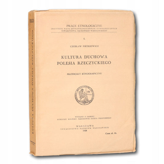 Kultura duchowa Polesia Rzeczyckiego Pietkiewicz Czesław [Warszawa 1938]