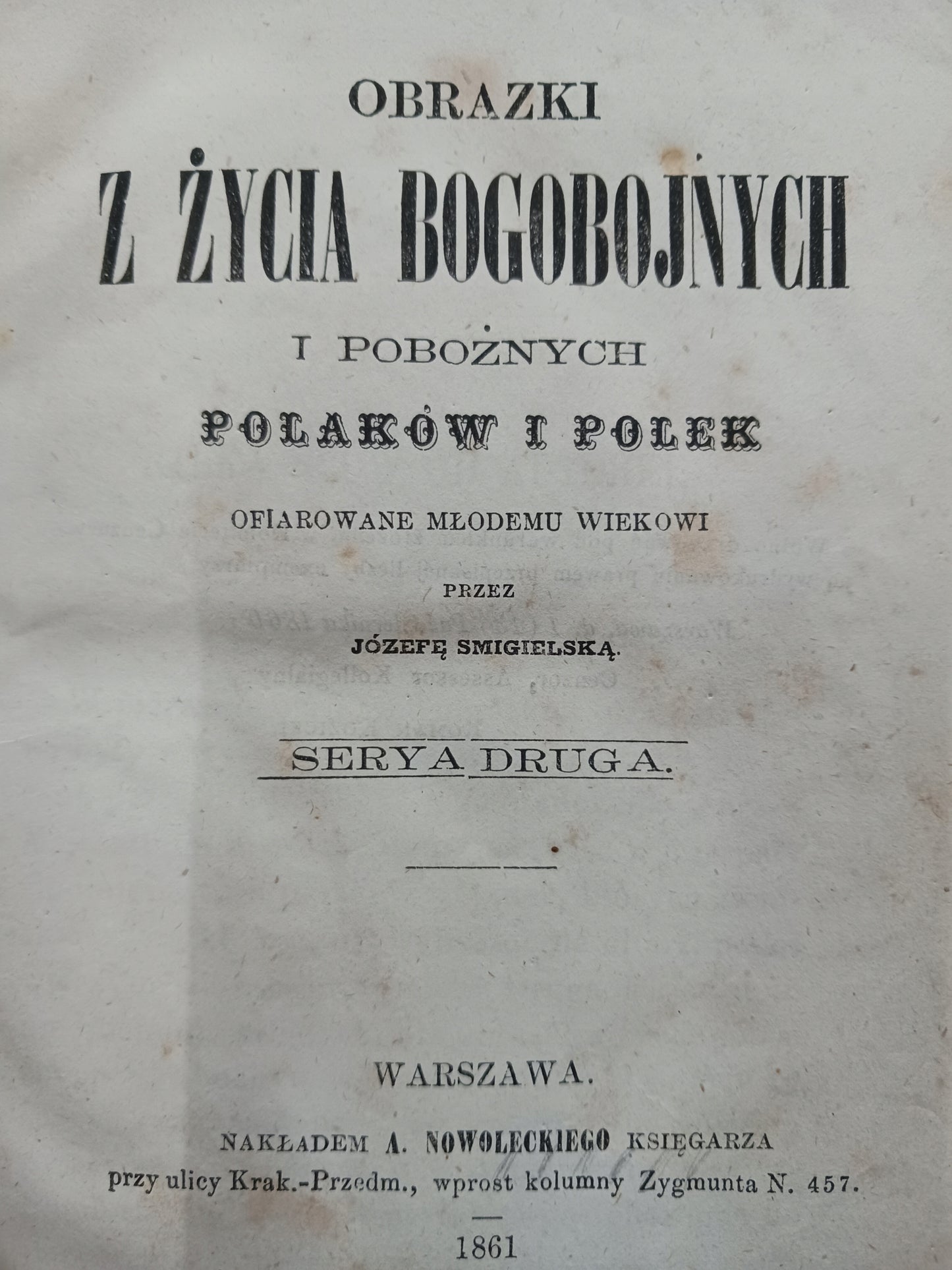 Obrazki z życia bogobojnych i pobożnych Polaków i Polek J.Śmigielska [1861]