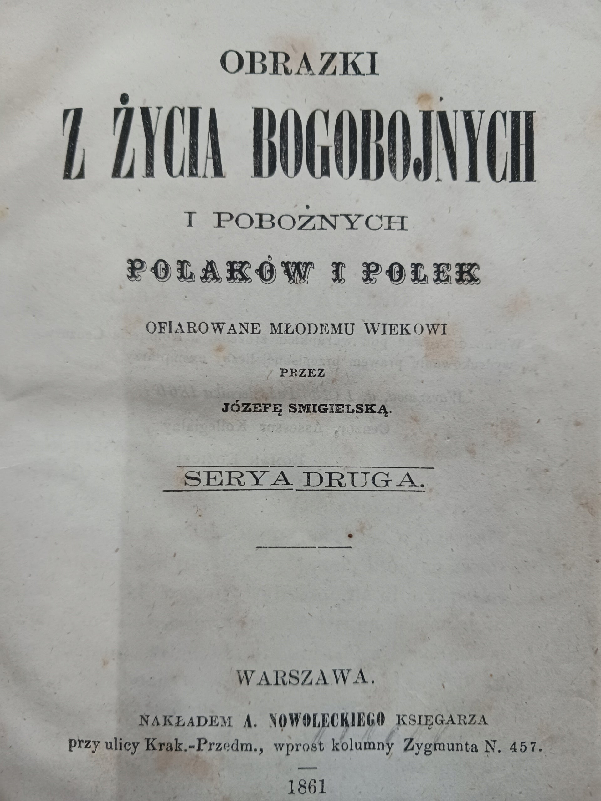 Obrazki z życia bogobojnych i pobożnych Polaków i Polek J.Śmigielska [1861]