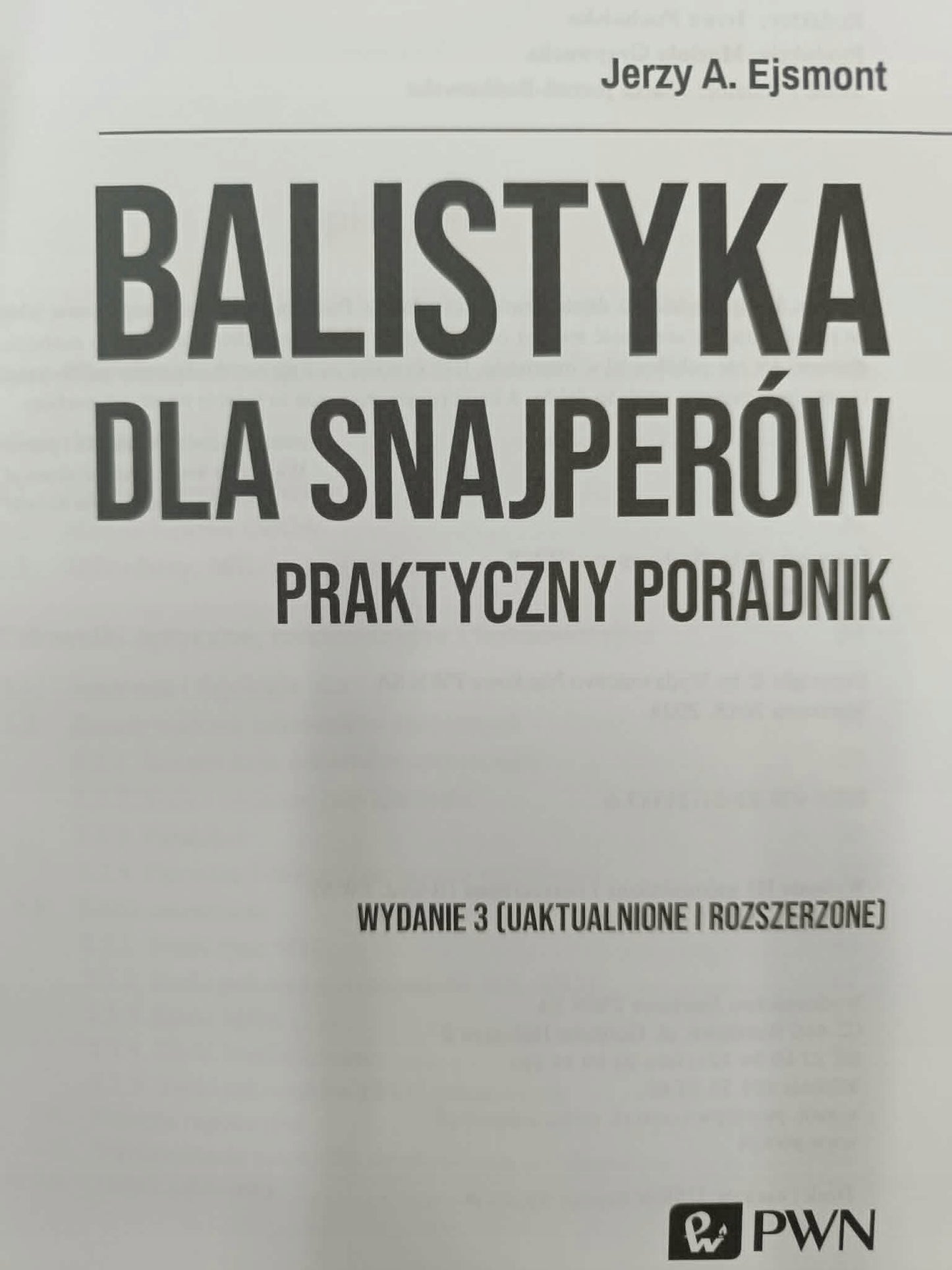 Balistyka dla snajperów, Jerzy Ejsmont