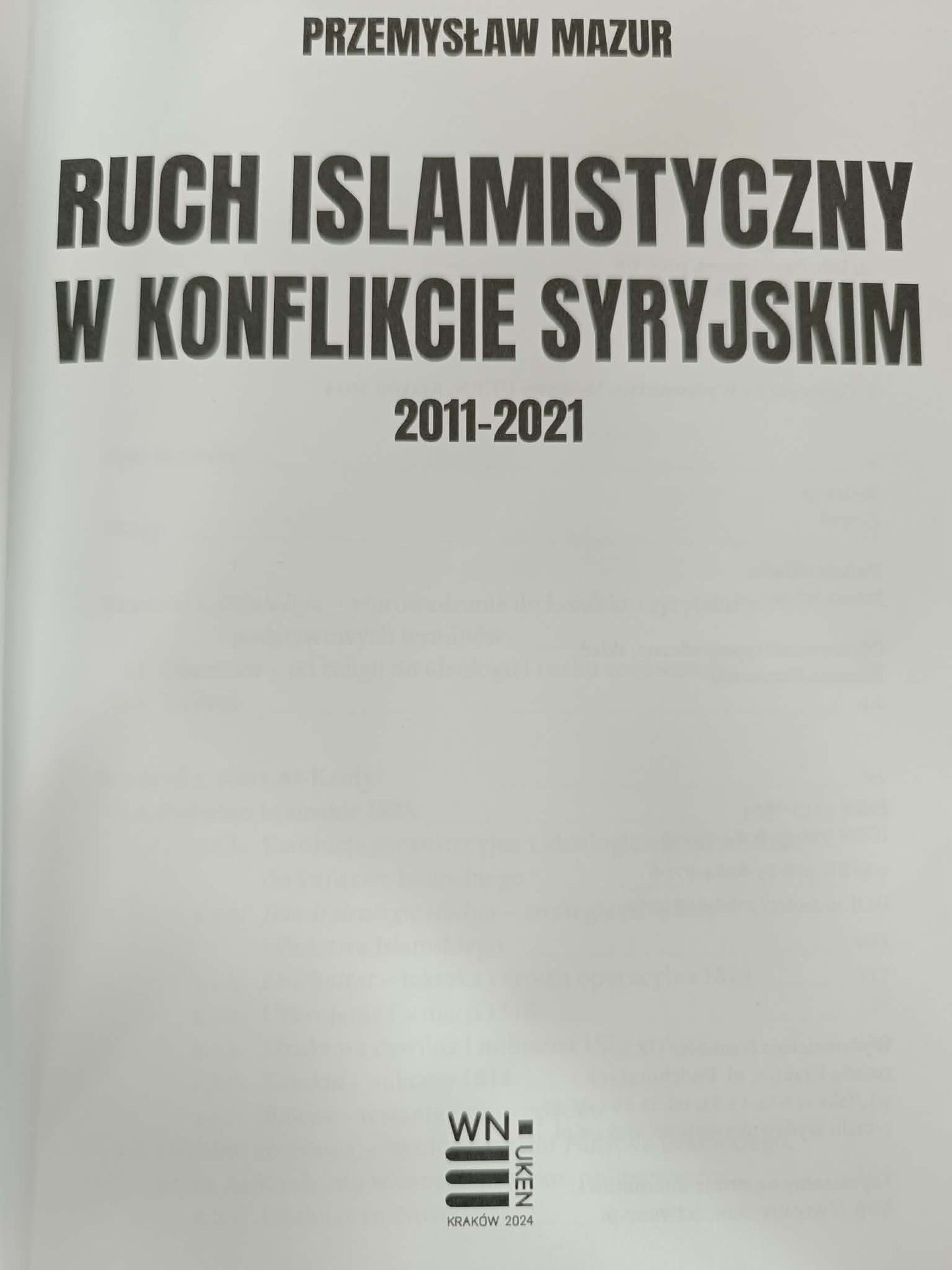 Ruch islamistyczny w konflikcie syryjskim 2011-2021 Przemysław Mazur