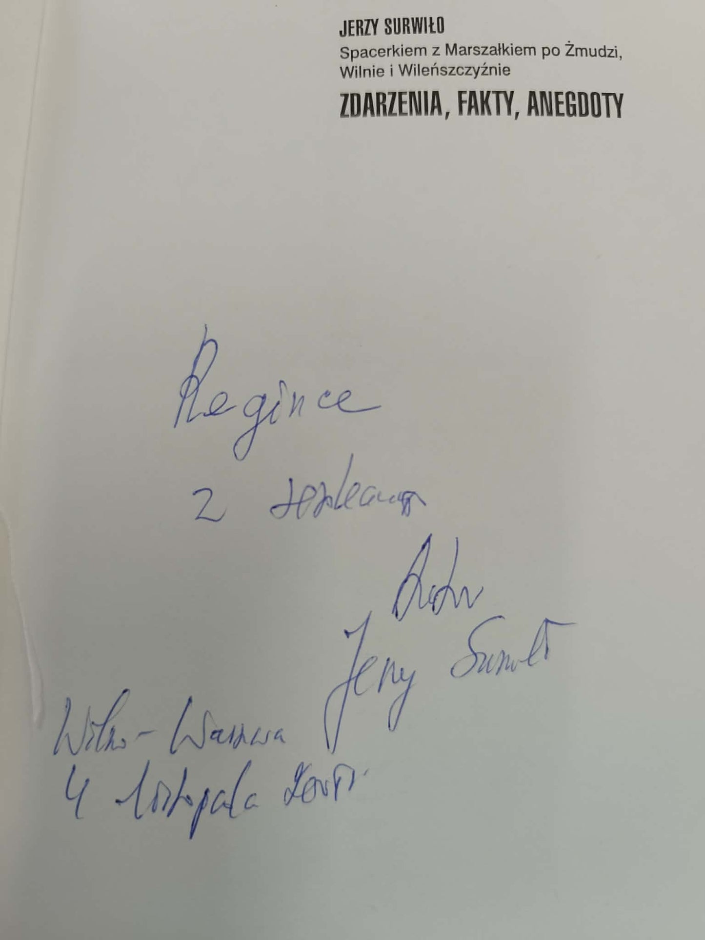 Jerzy Surwiło ZDARZENIA FAKTY ANEGDOTY Spacerkiem z Marszałkiem [dedykacja]