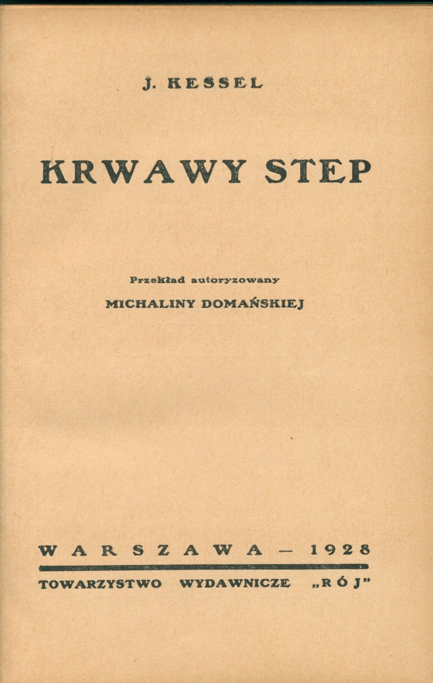 Krwawy step, Kessel Joseph [Warszawa 1928]