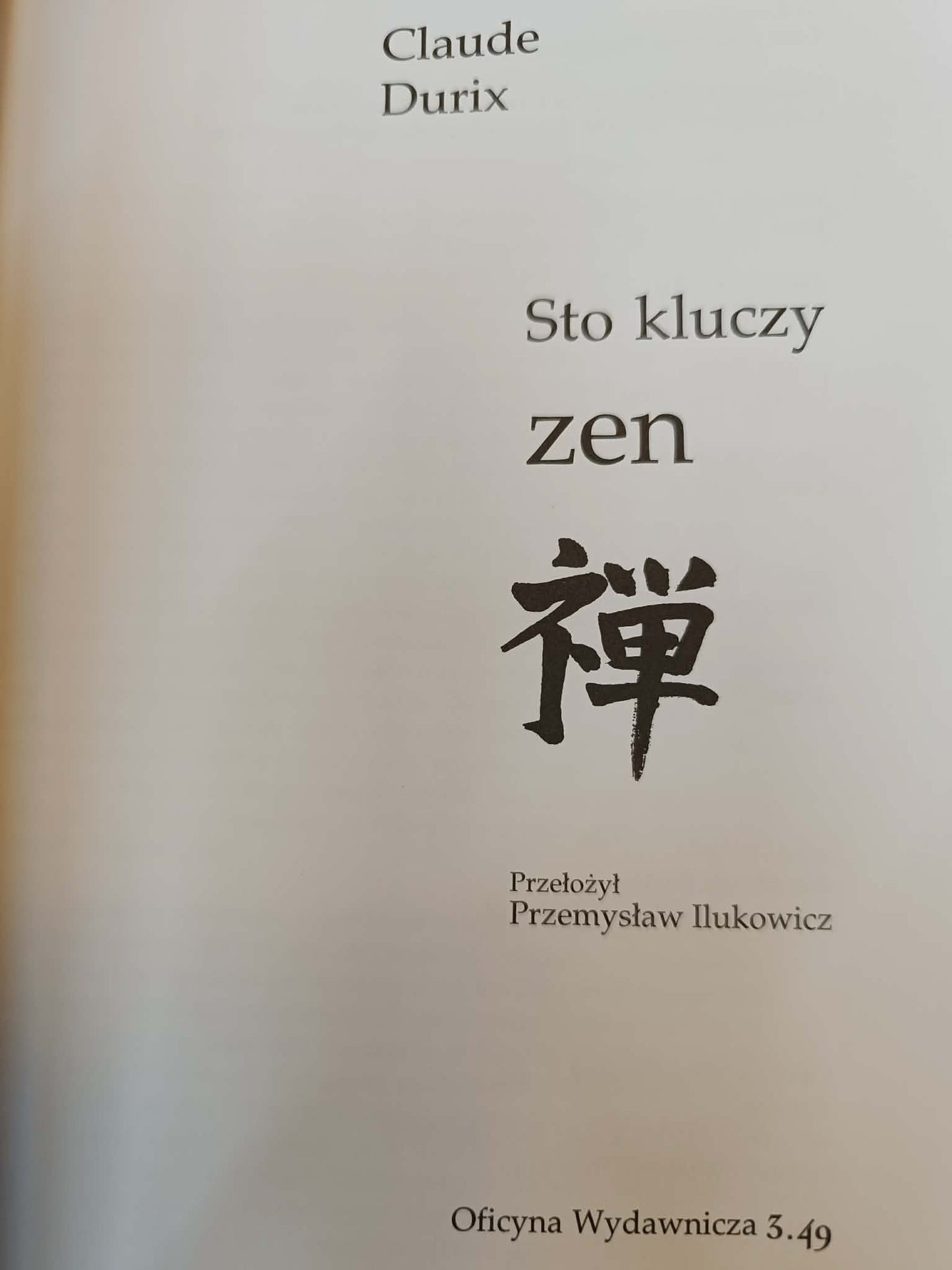 Sto kluczy zen, Claude Durix