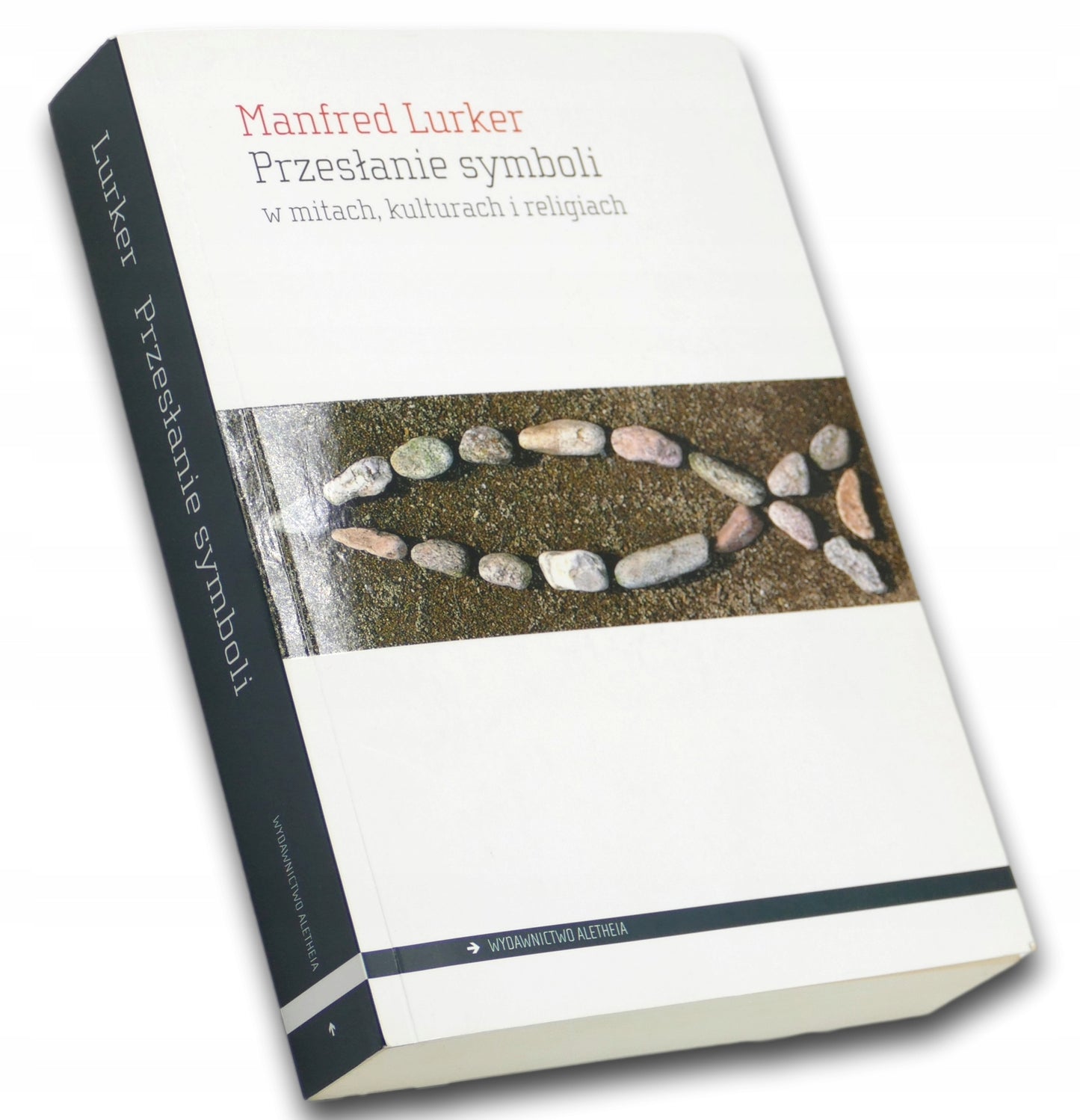 Przesłanie symboli w mitach, kulturach i religiach - Manfred Lurker