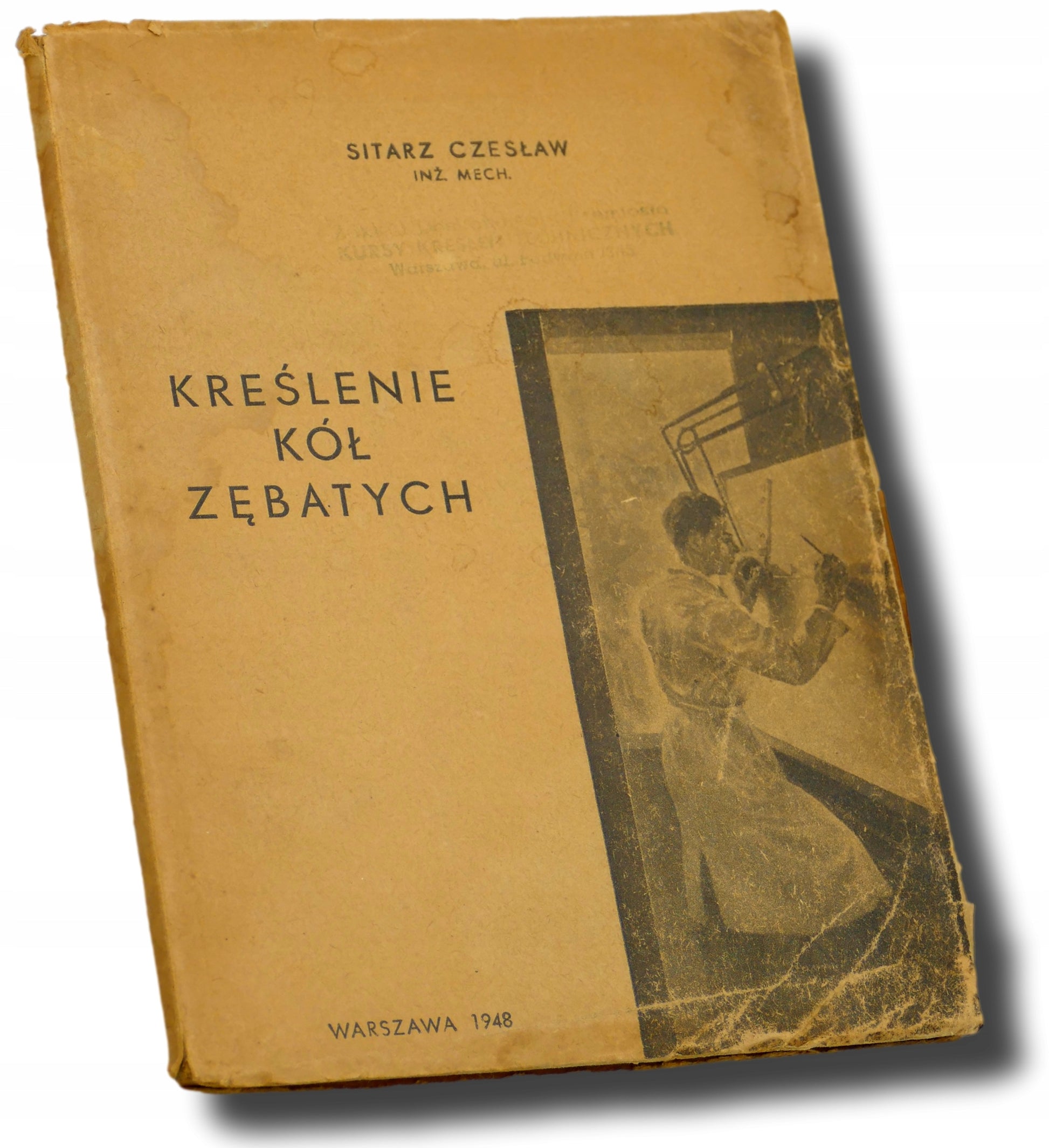 Kreślenie kół zębatych, Sitarz Czesław [Warszawa 1948]