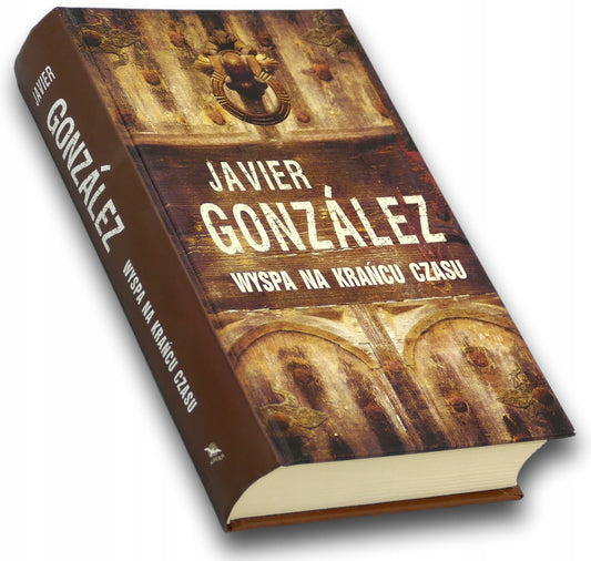 Wyspa na krańcu czasu Javier Gonzalez