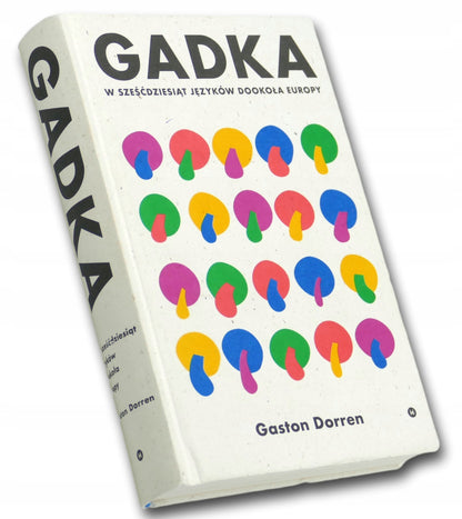 Gaston Dorren Gadka W sześćdziesiąt języków dookoła Europy