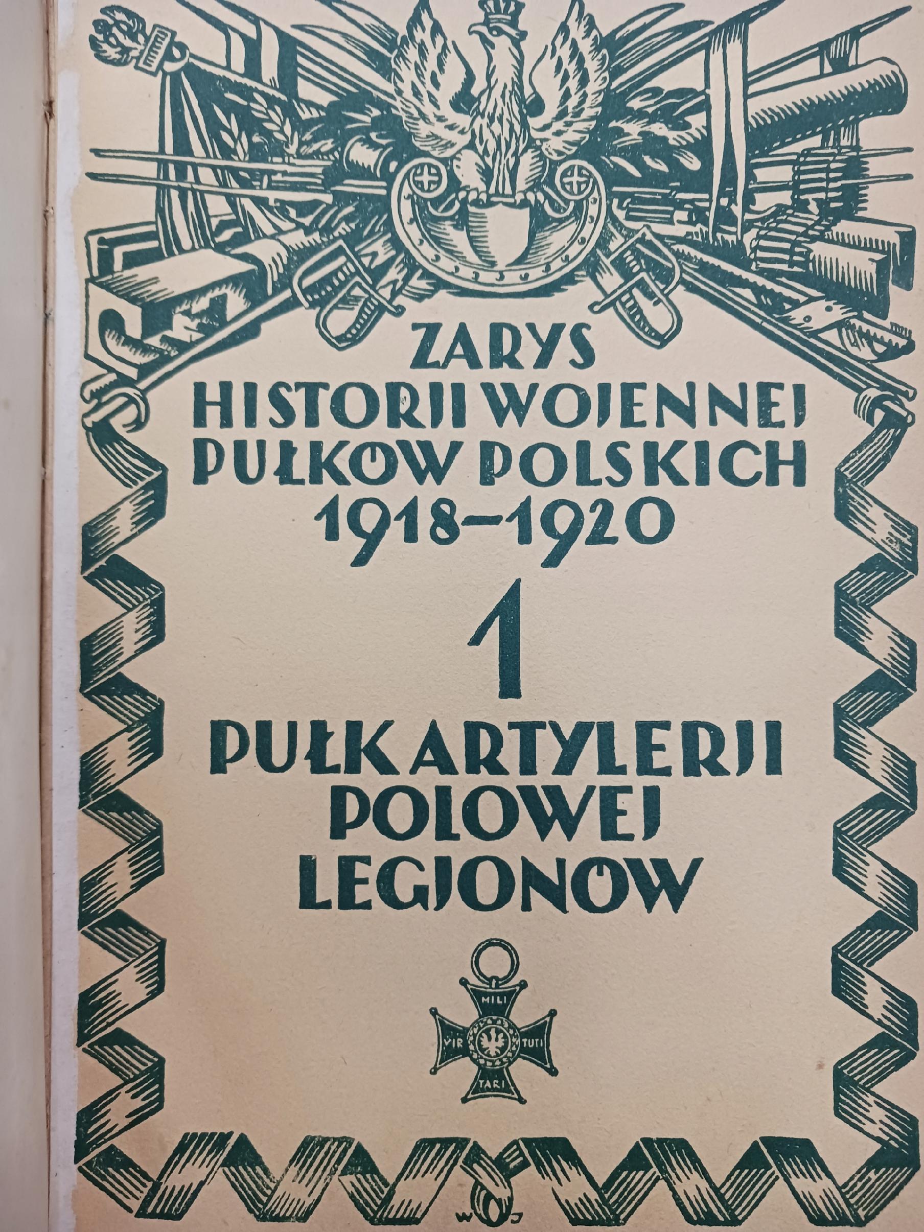 Zarys historii wojennej pułków polskich 1918-1920 Tom IV Artylerja [1929r.]