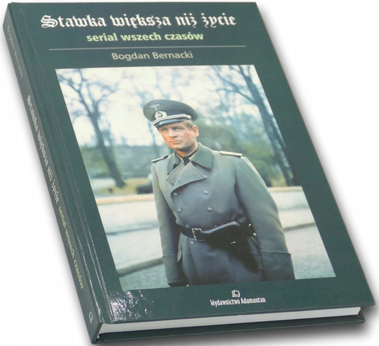 Stawka większa niż życie Serial wszech czasów Bogdan Bernacki