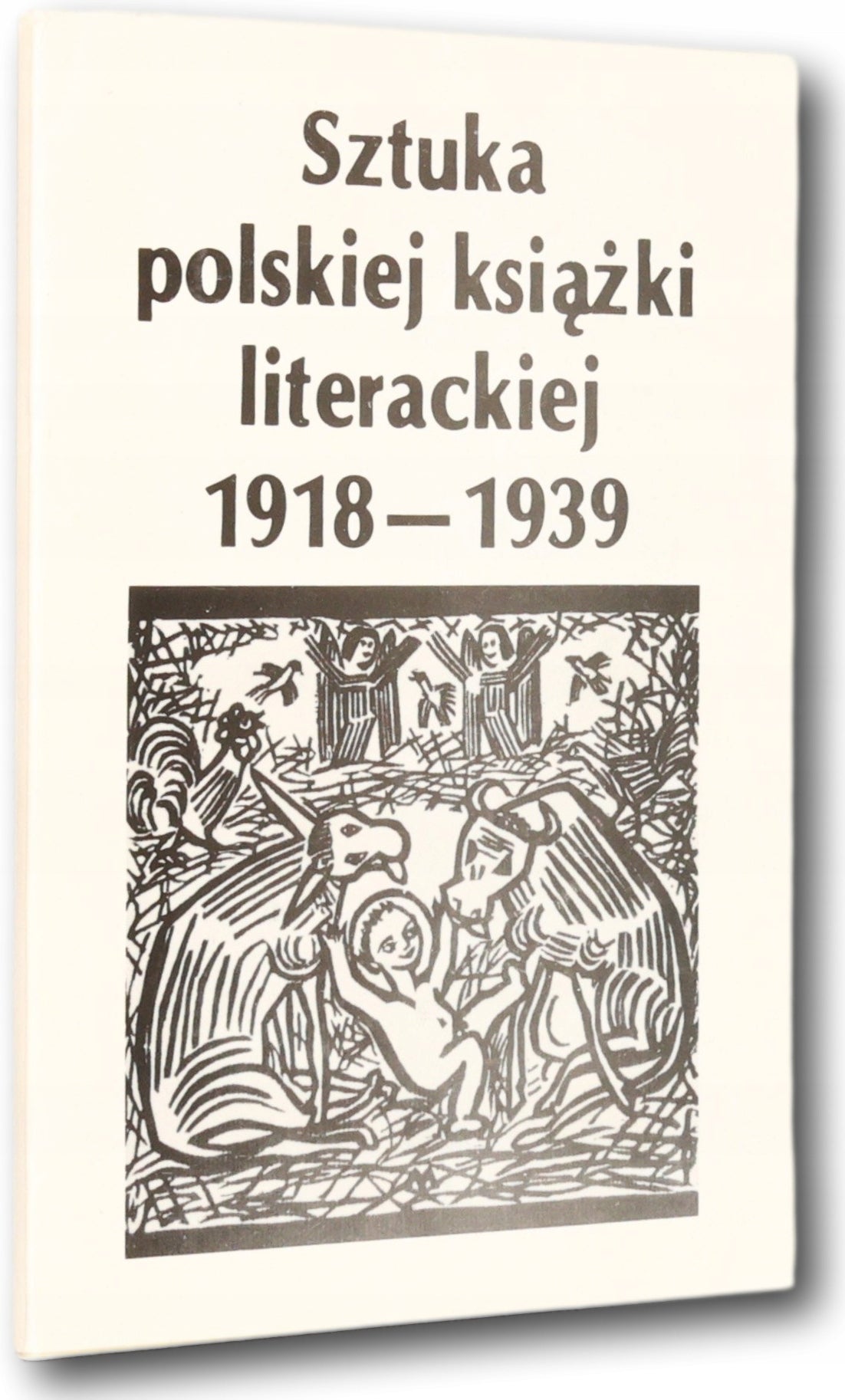 Katalog wystawy "Sztuka polskiej książki literackiej 1918-1939"