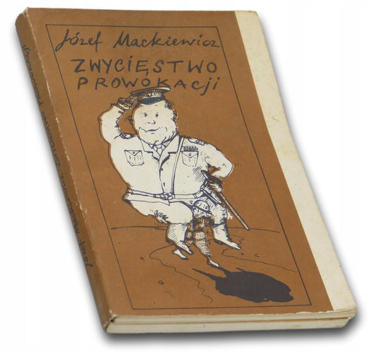 Zwycięstwo prowokacji - Józef Mackiewicz