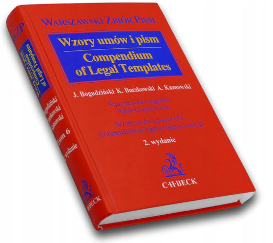 Wzory umów i pism. Compendium of Legal Templates Bogudziński J. i inni