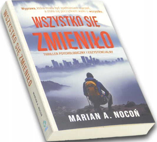 Wszystko się zmieniło, Marian A. Nocoń