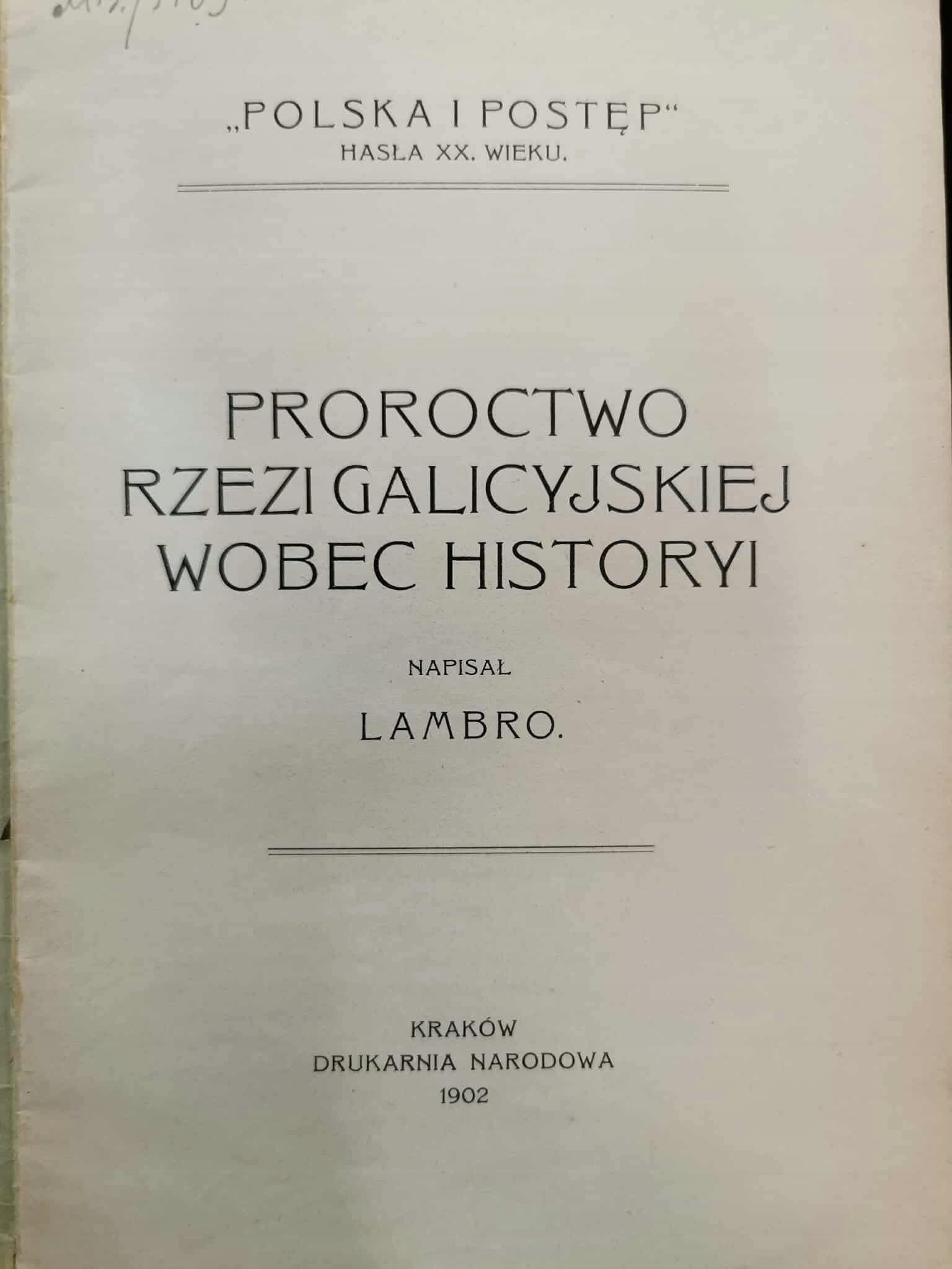 Proroctwo rzezi galicyjskiej wobec historyi, Lambro [Kraków 1902]