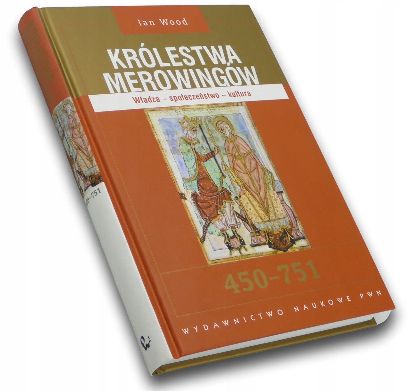 Królestwa Merowingów 450 - 751 Ian Wood [twarda]