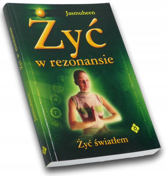 Żyć w rezonansie: Żyć światłem, Jasmuheen