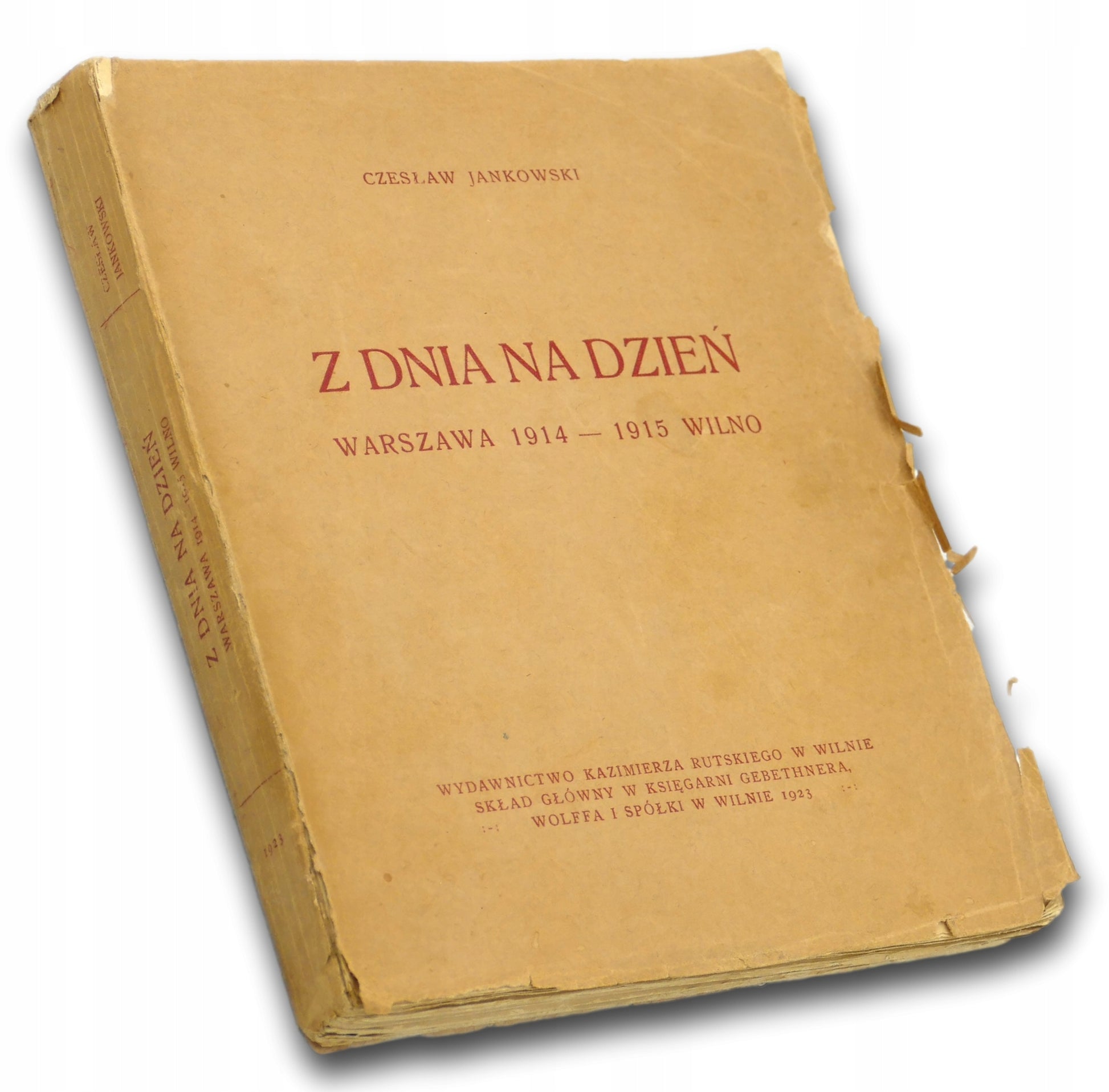 Z dnia na dzień Warszawa 1914-1915 Wilno Czesław Jankowski [1923 rok]