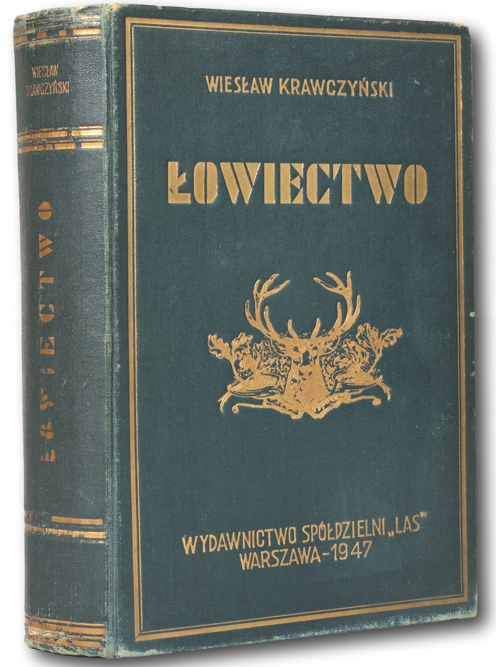 Łowiectwo Podręcznik dla leśników i myśliwych Wiesław Krawczyński [1947]