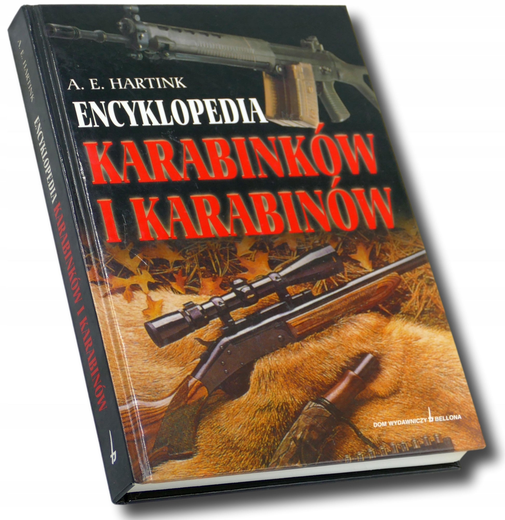 Encyklopedia karabinków i karabinów - A.E. Hartink