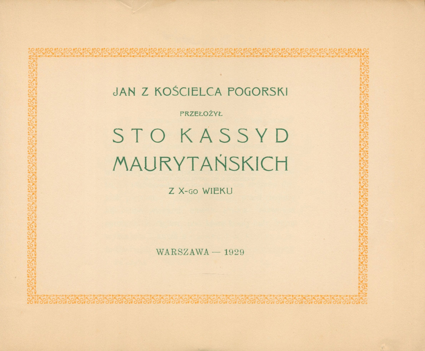 Sto kassyd maurytańskich z X-go wieku, J. Pogorski [Warszawa 1929]