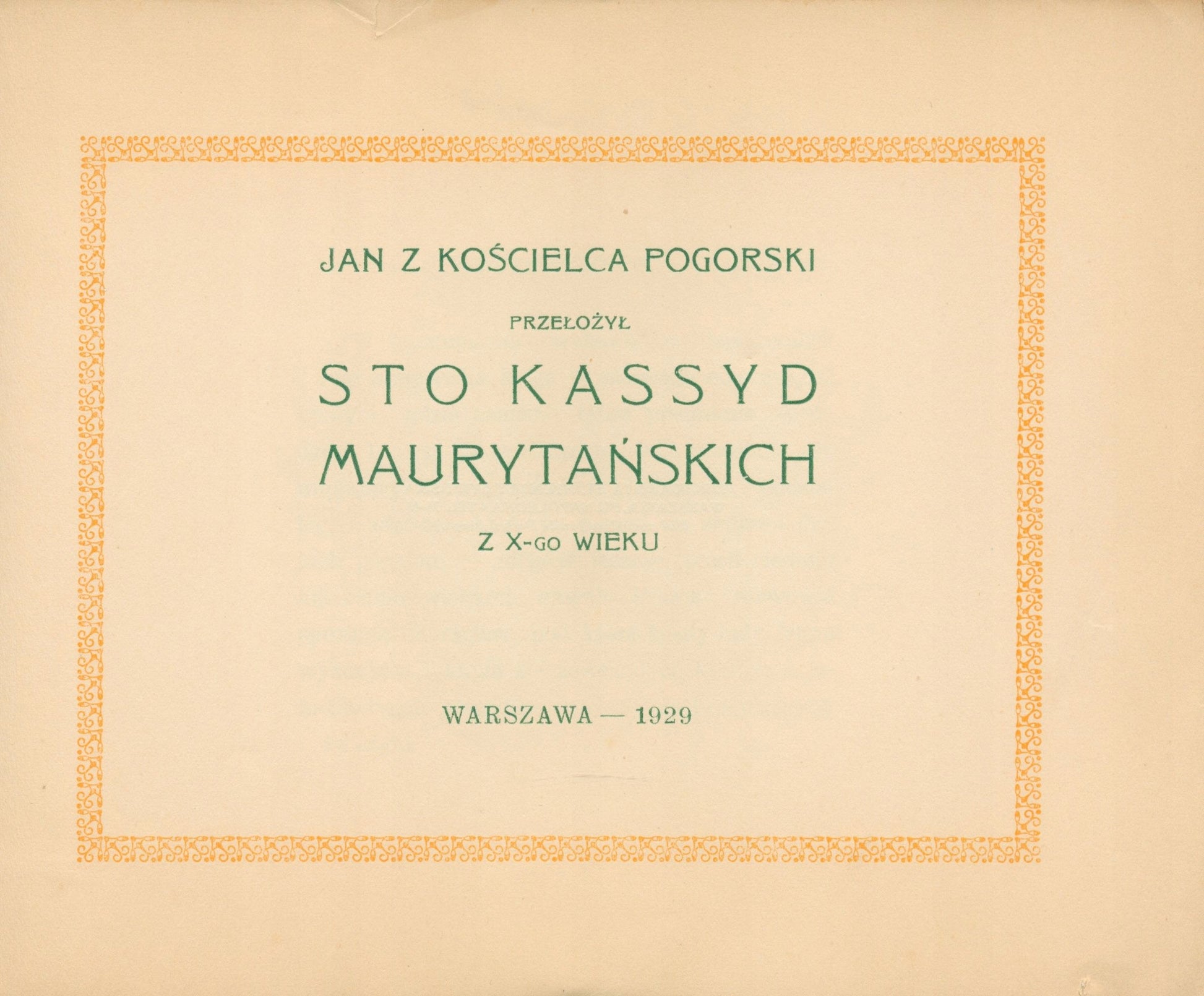 Sto kassyd maurytańskich z X-go wieku, J. Pogorski [Warszawa 1929]