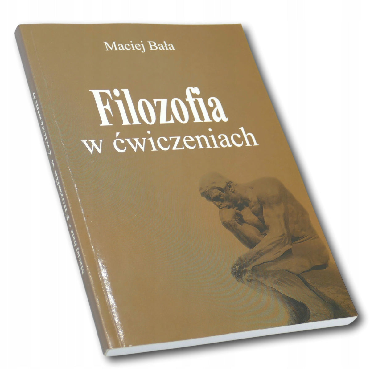 Maciej Bała Filozofia w ćwiczeniach