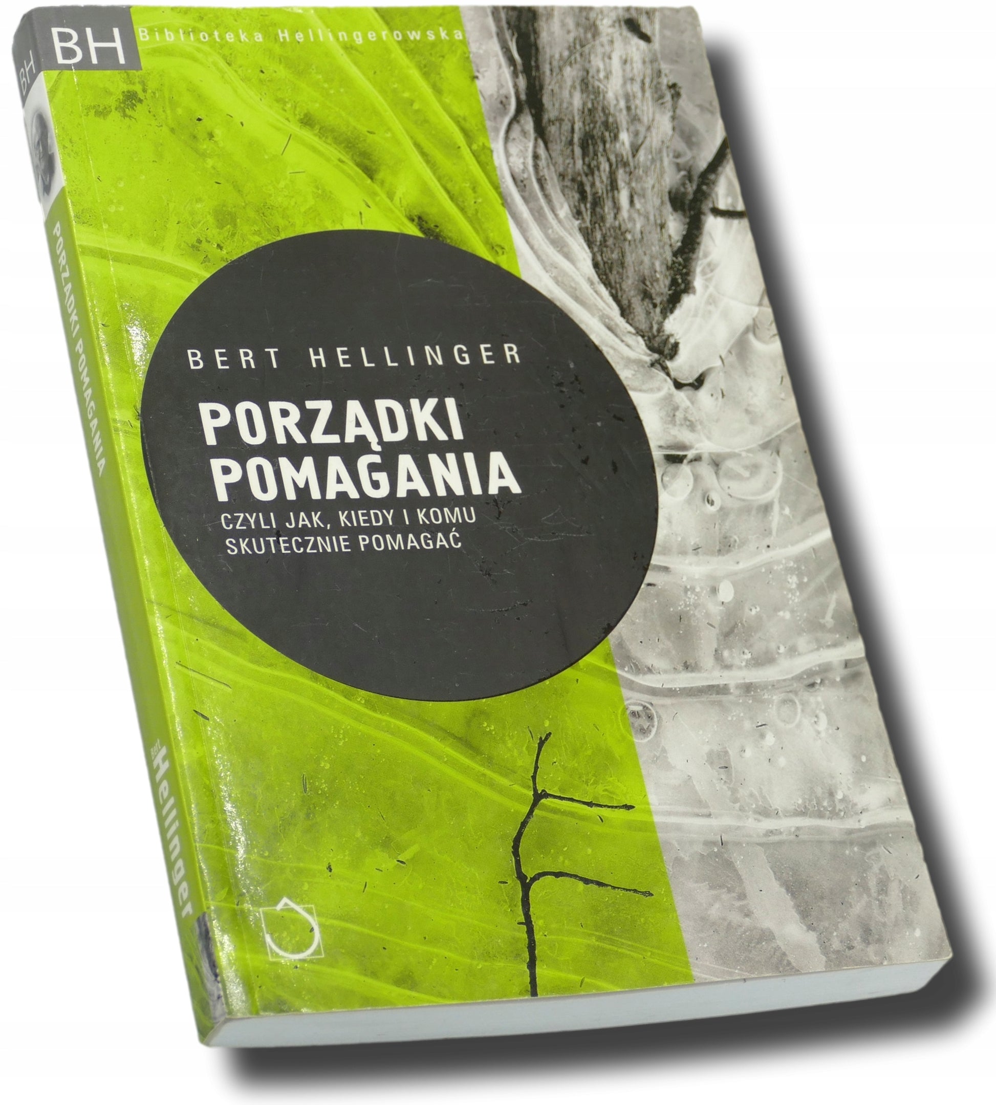 Porządki pomagania, Bert Hellinger [Biblioteka Hellingerowska]