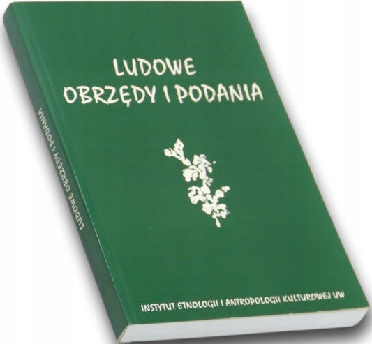Ludowe obrzędy i podania A. Zadrożyńska, K. Wrocławski, T. Vražinovski
