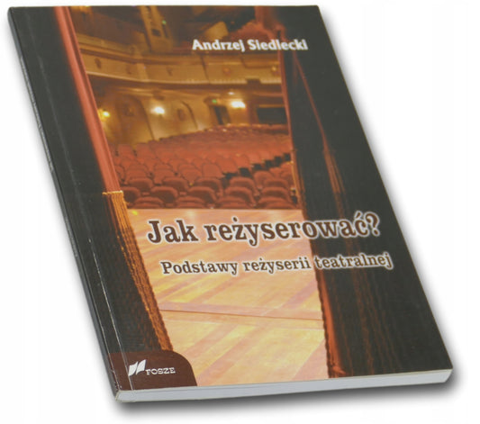 Jak reżyserować? Andrzej Siedlecki