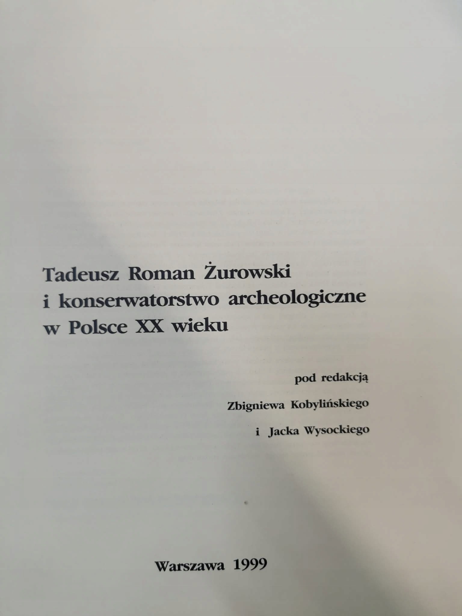 Tadeusz Roman Żukowski i konserwatorstwo archeologiczne w Polsce XX wieku