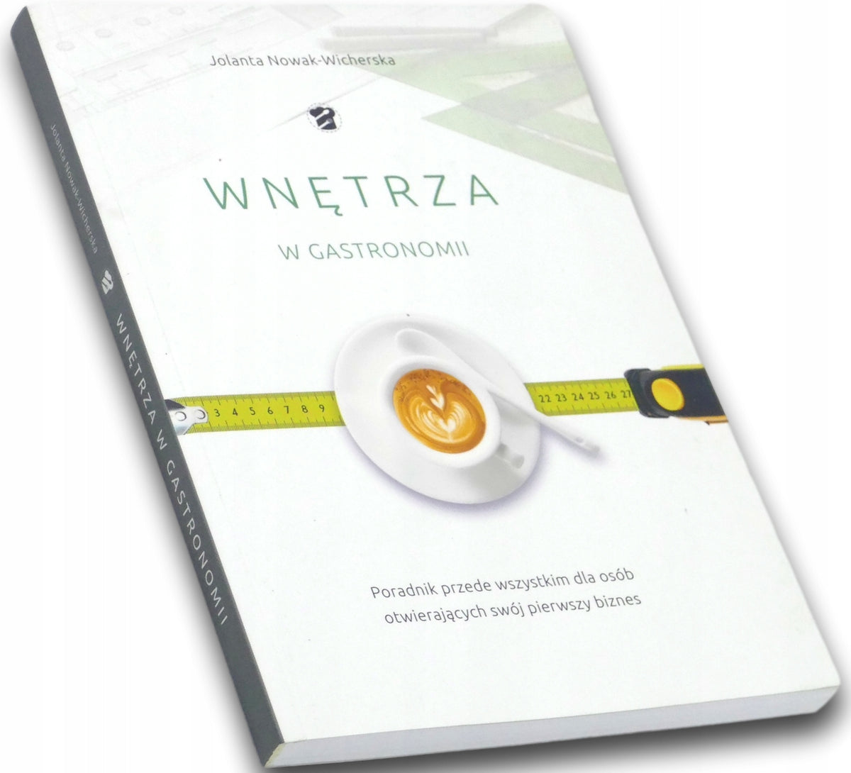 Wnętrza w gastronomii Jolanta Nowak-Wicherska