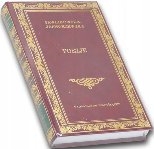 Poezje Maria Pawlikowska-Jasnorzewska [Wydawnictwo Dolnośląskie]