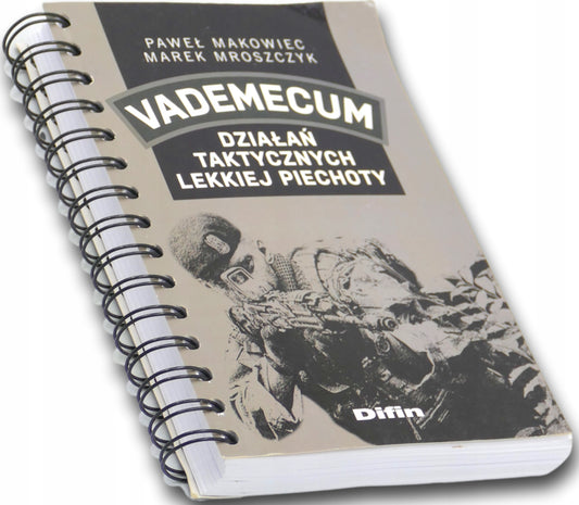 Vademecum działań taktycznych lekkiej piechoty, M. Mroszczyk, P. Makowiec