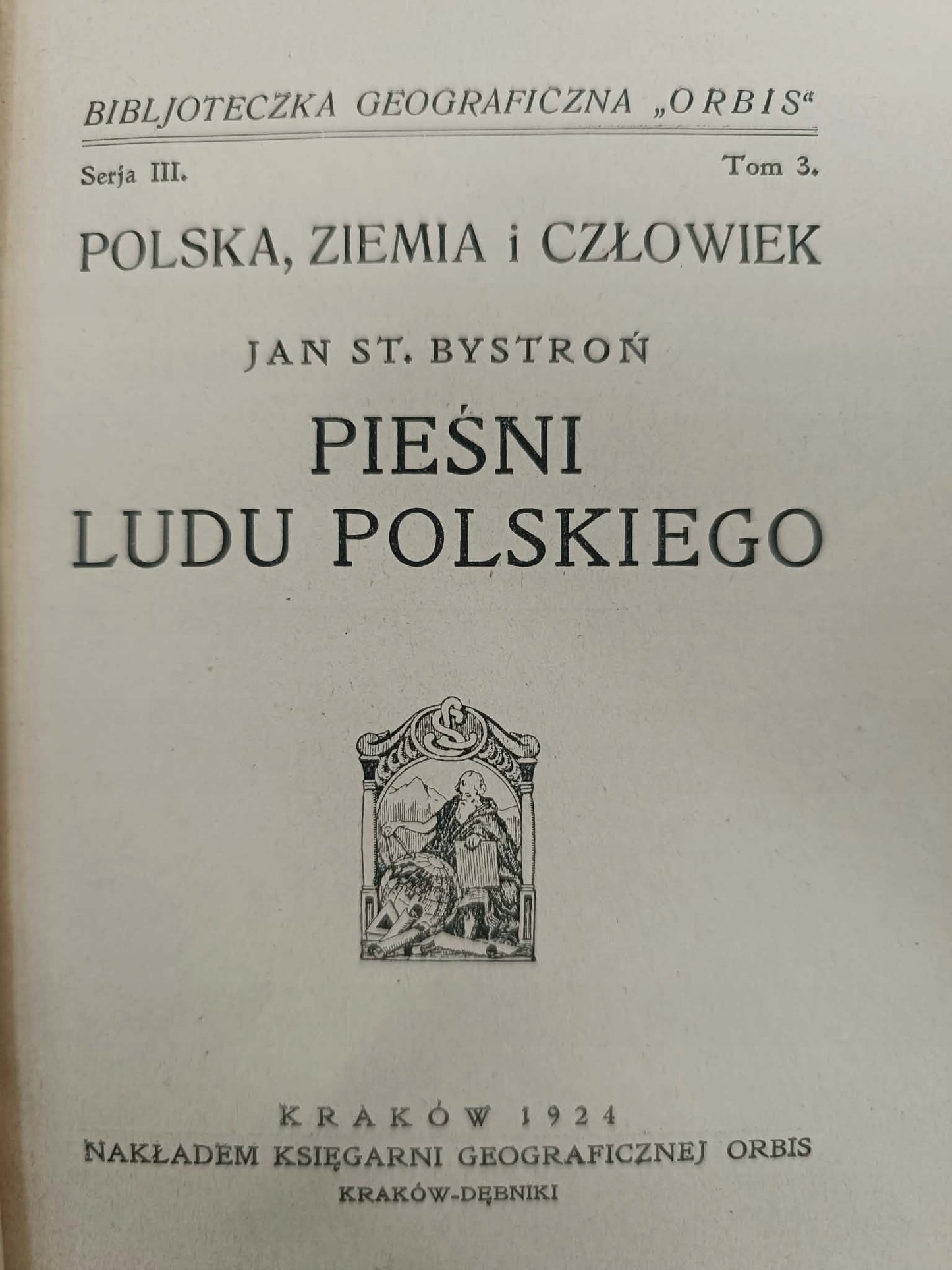 Pieśni ludu polskiego, Jan St Bystroń, Bibljoteczka Orbis, Seria III, T. 3