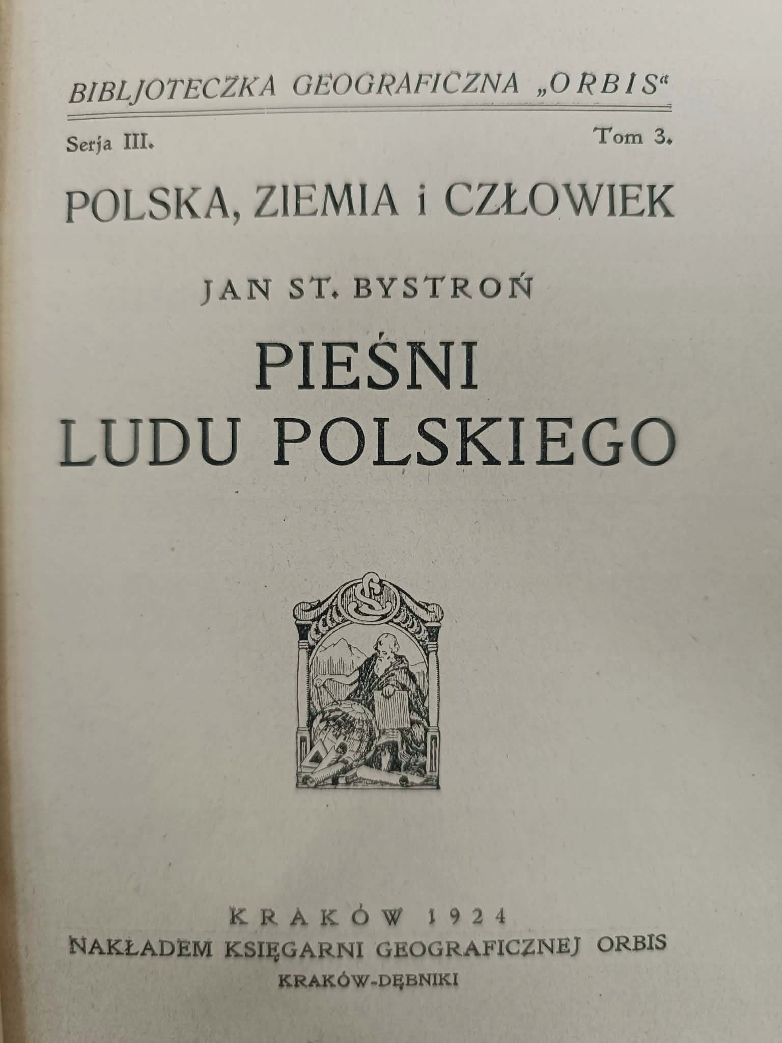 Pieśni ludu polskiego, Jan St Bystroń, Bibljoteczka Orbis, Seria III, T. 3
