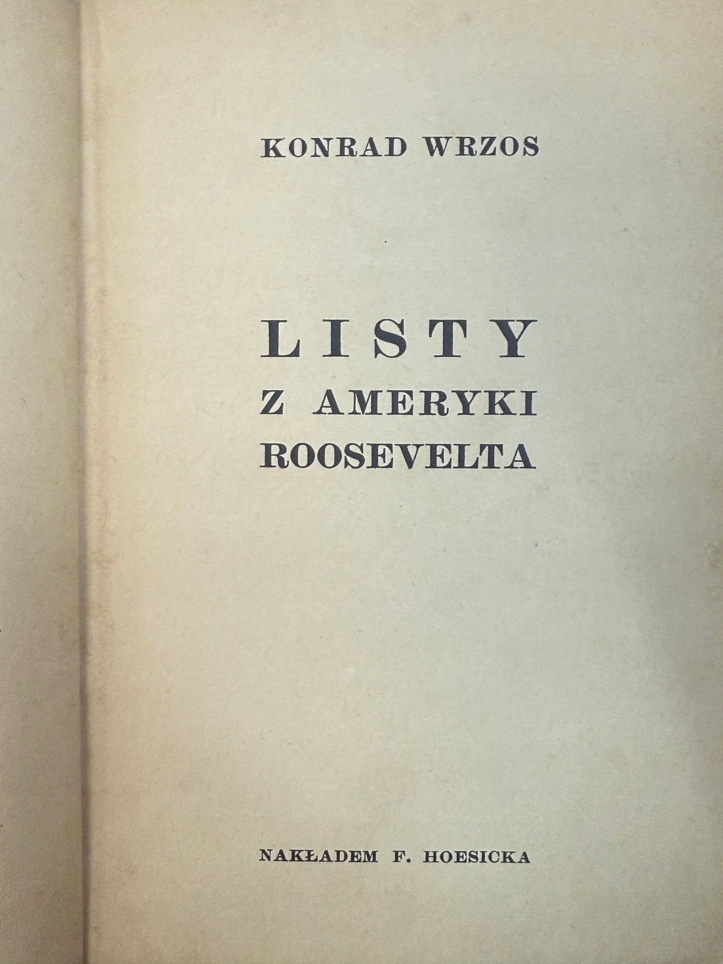 Listy z ameryki Roosevelta Konrad Wrzos [1949 r.]