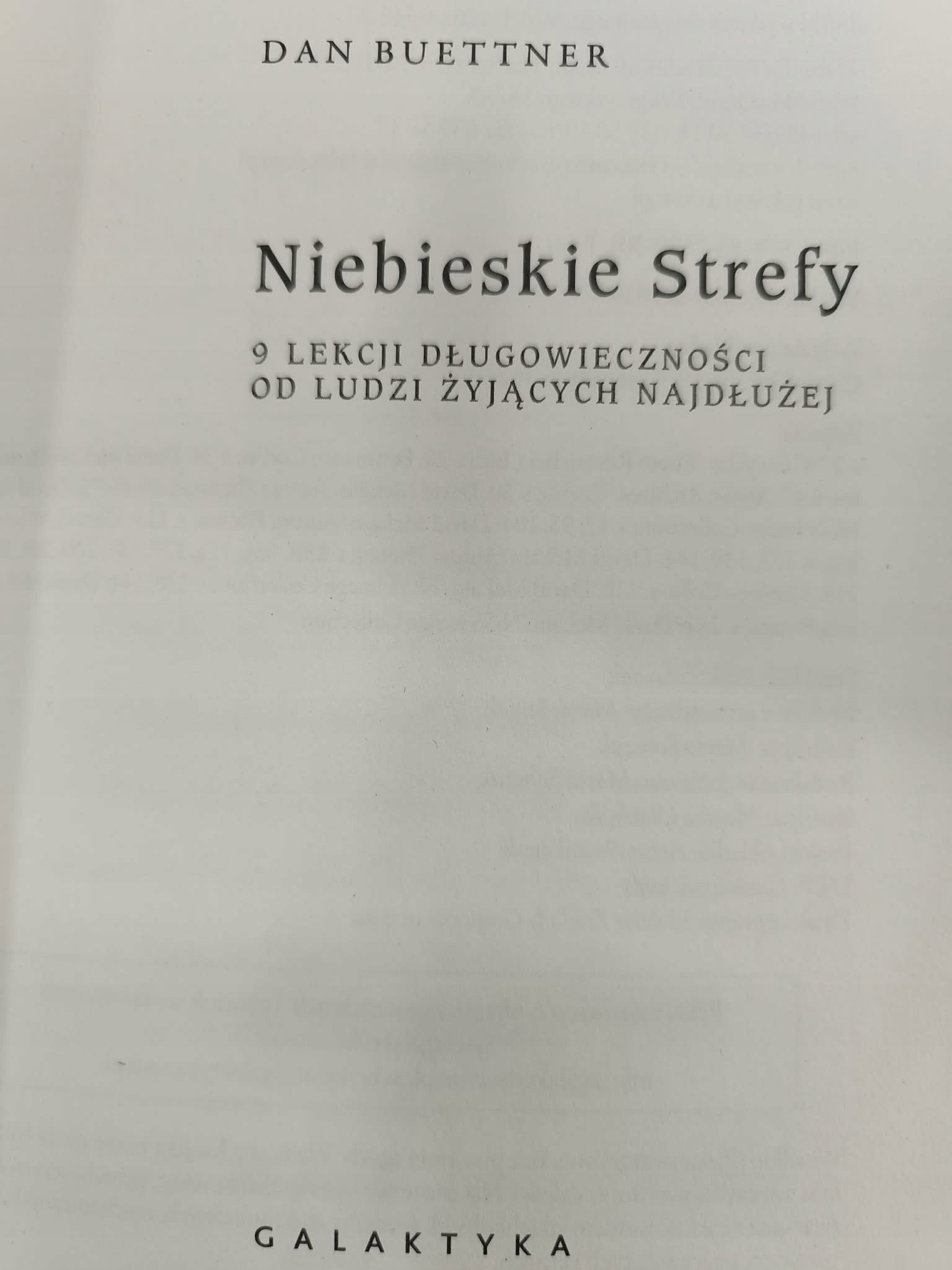 Dan Buettner, Niebieskie strefy. 9 lekcji długowieczności od ludzi...