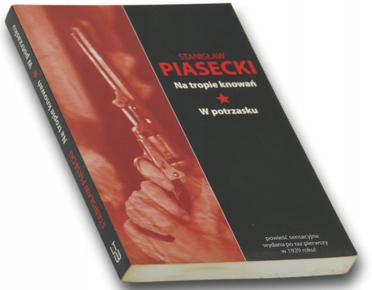 W potrzasku. Na tropie knowań Stanisław Piasecki