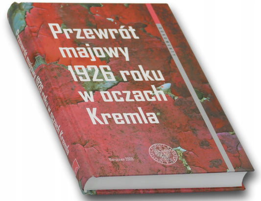 Przewrót majowy 1926 roku w oczach Kremla Bogdan Musiared