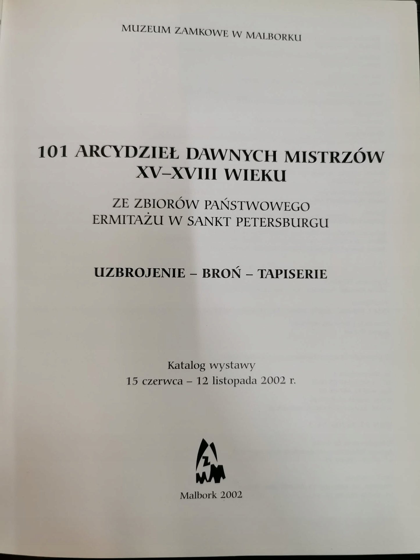 101 ARCYDZIEŁ DAWNYCH MISTRZÓW XV-XVIII WIEKU ZE ZBIORÓW PAŃSTWOWEGO
