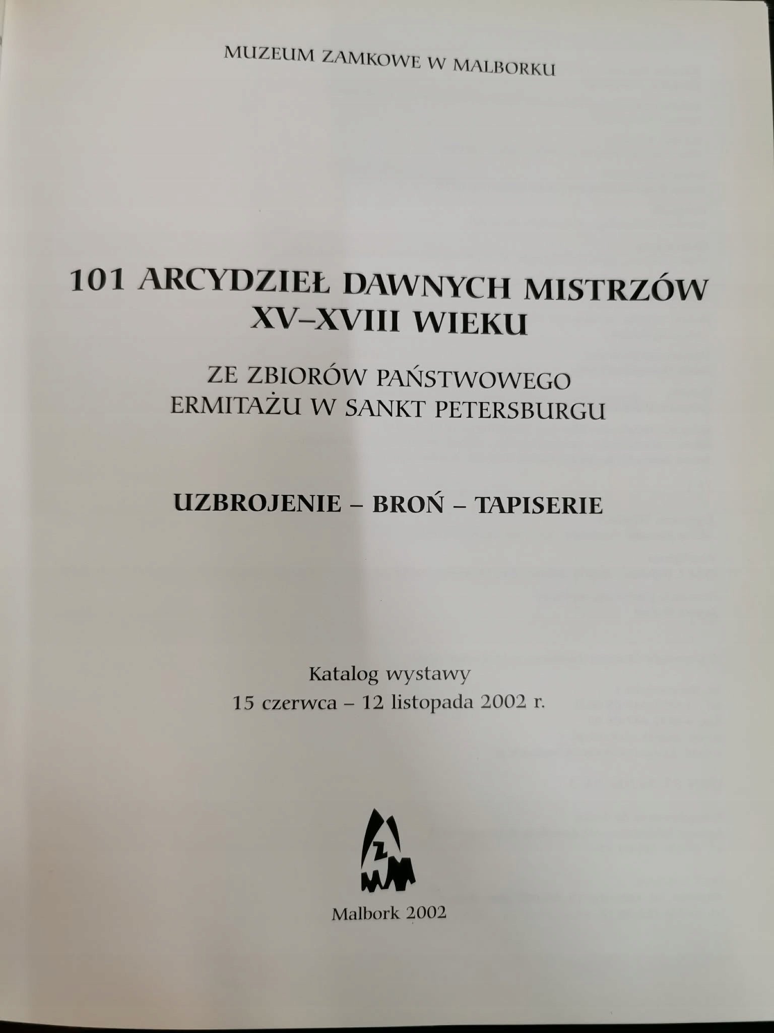 101 ARCYDZIEŁ DAWNYCH MISTRZÓW XV-XVIII WIEKU ZE ZBIORÓW PAŃSTWOWEGO