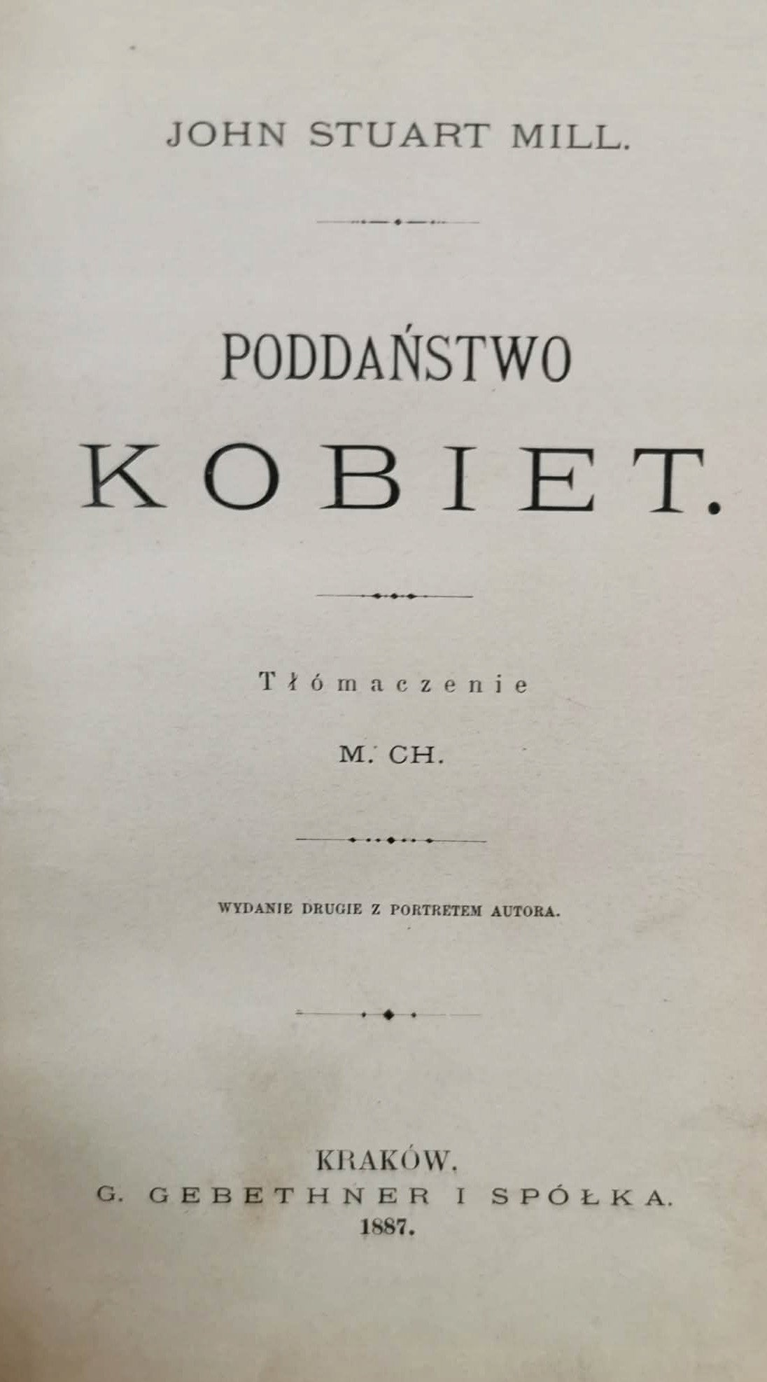 Poddaństwo kobiet, J. S. Mill [Kraków 1887]