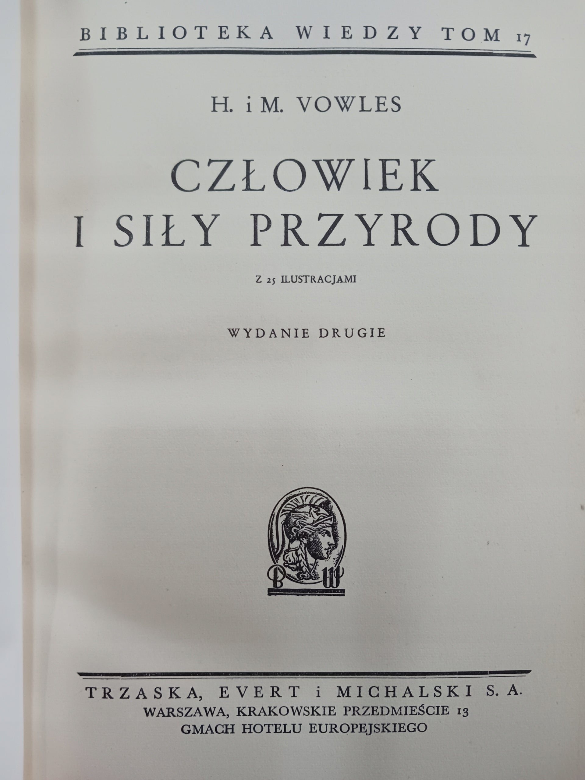 Człowiek i siły przyrody H. i M. Vowles [wydanie drugie z roku 1937]