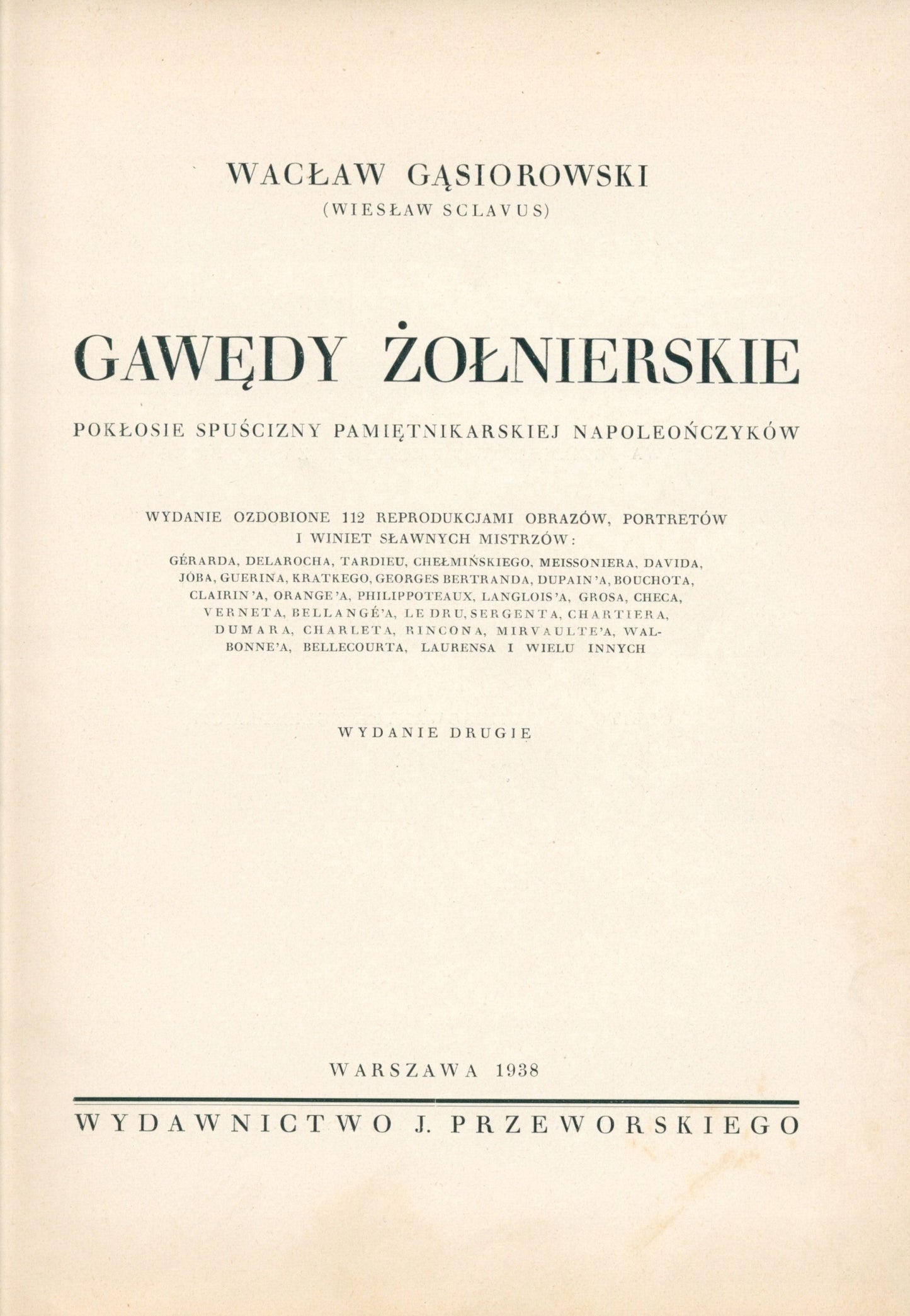 Gąsiorowski Wacław, Gawędy żołnierskie. Pokłosie spuścizny... [1938]