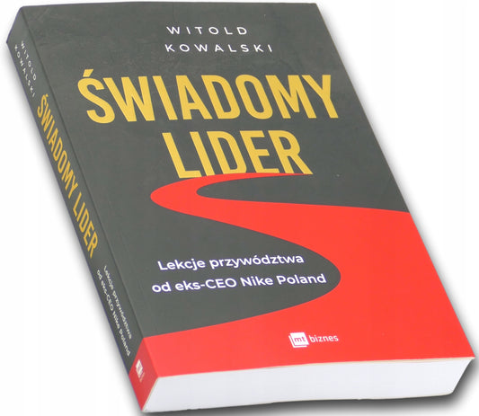 Świadomy lider Witold Kowalski